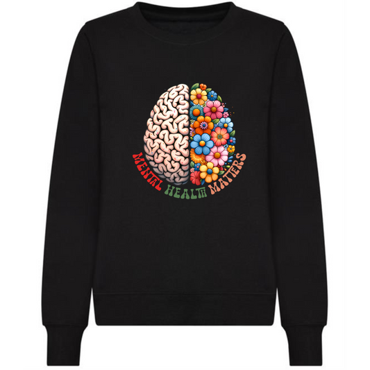 Mental Health Matters Sweatshirt | Brain and Flowers Design