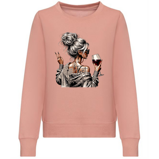 Just Breathe Girl Sweatshirt | Blonde Woman with Red Wine Design