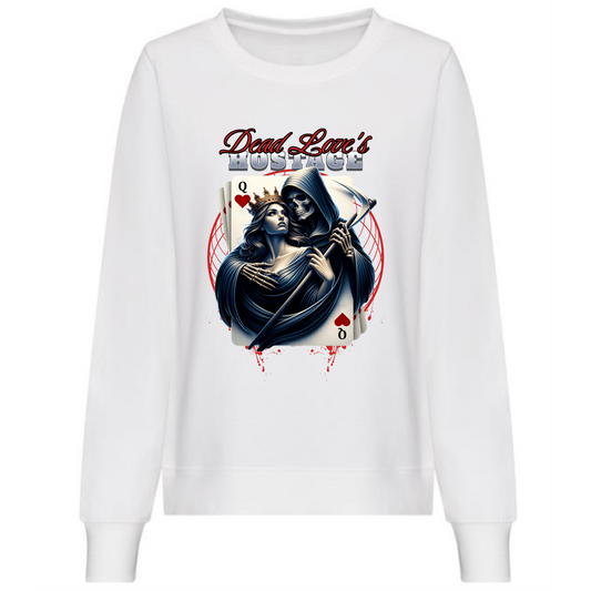 Dead Love's Hostage Sweatshirt | Queen Card Design