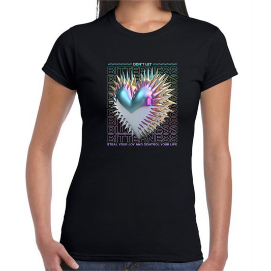 Bitterness T-Shirt | Heart Design & Inspirational Quote