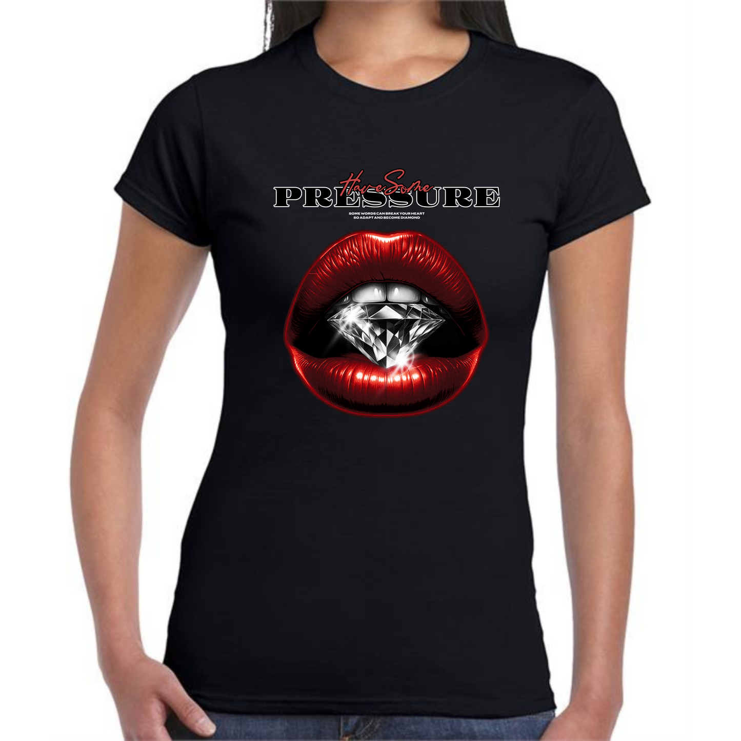 Have Some Pressure T-Shirt | Red Lips & Diamond Design