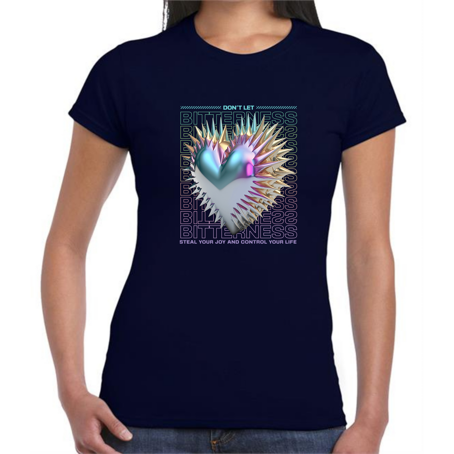 Bitterness T-Shirt | Heart Design & Inspirational Quote