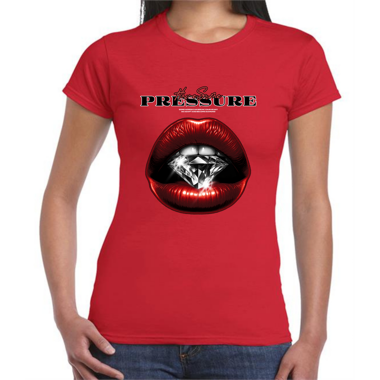 Have Some Pressure T-Shirt | Red Lips & Diamond Design